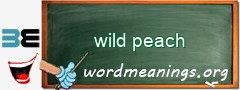WordMeaning blackboard for wild peach